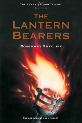 Lantern Bearers, The (The Roman Britain Trilogy, 3) Paperback  Illustrated, November 9, 2010